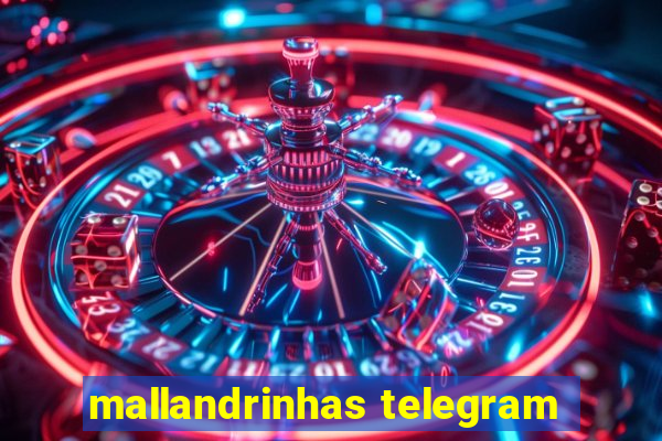 mallandrinhas telegram